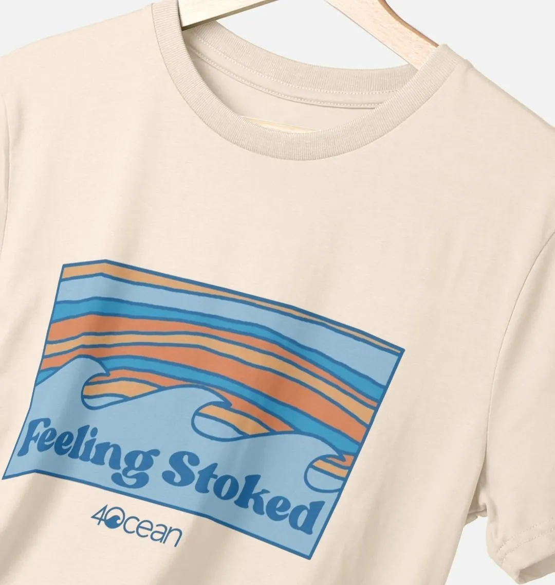 Feeling Stoked T-Shirt - One Sided Print