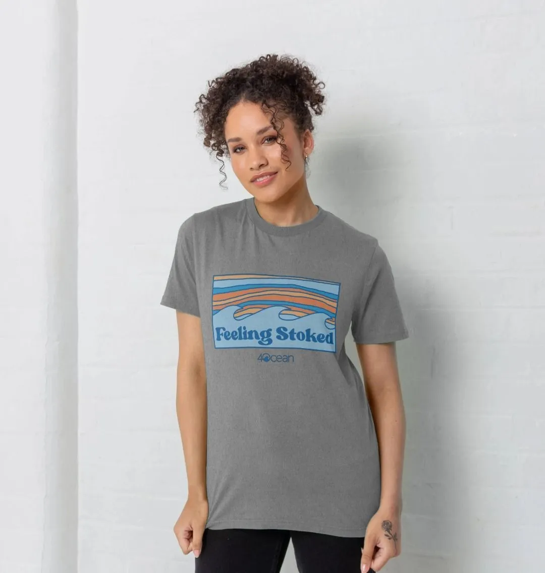 Feeling Stoked T-Shirt - One Sided Print