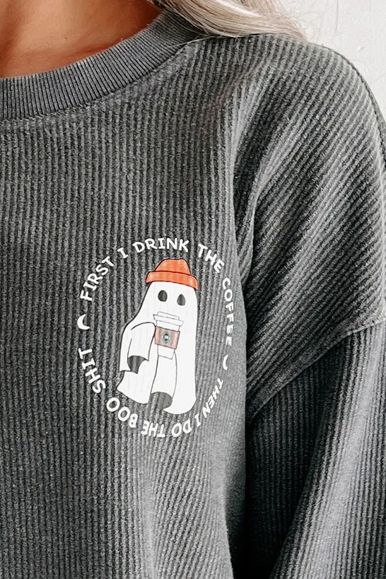 "Then I Do The Boo Shit" Corded Graphic Crewneck (Charcoal) - Print On Demand