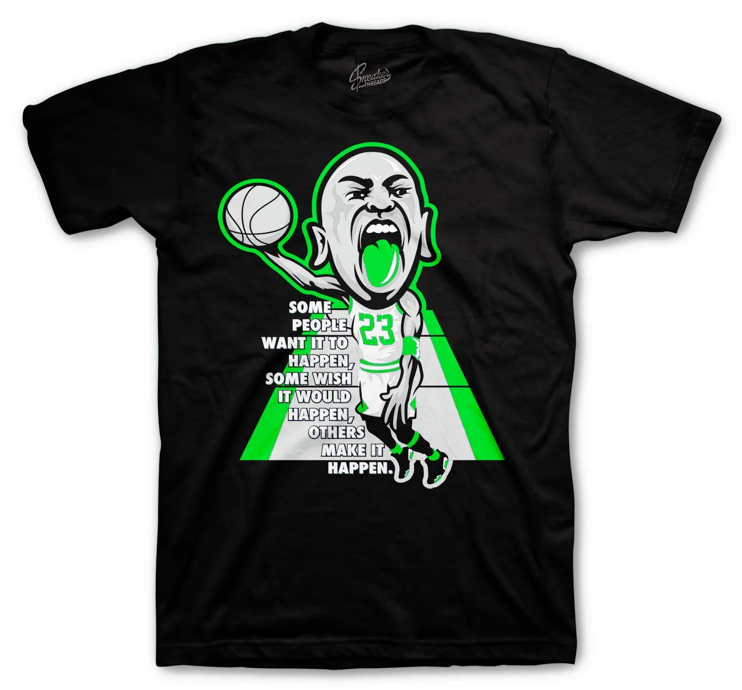 Retro 6 Electric Green Make It Happen Shirt